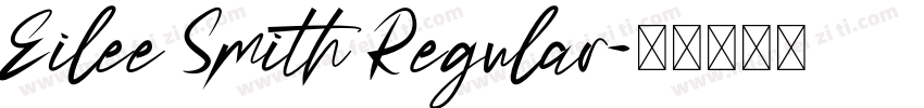 Eilee Smith Regular字体转换